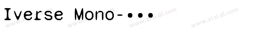 Iverse Mono字体转换